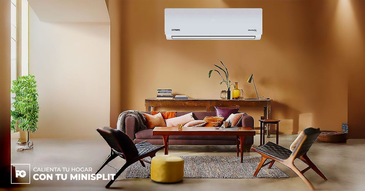 Calienta-tu-hogar-con-tu-minisplit-inverter | Plomería García Calienta tu hogar con tu minisplit